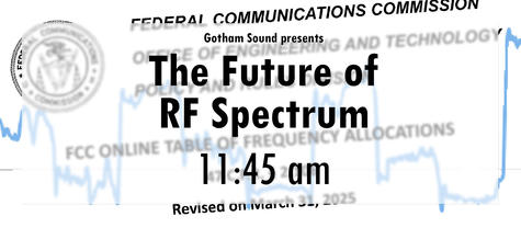The Future of RF Spectrum at 11:45am