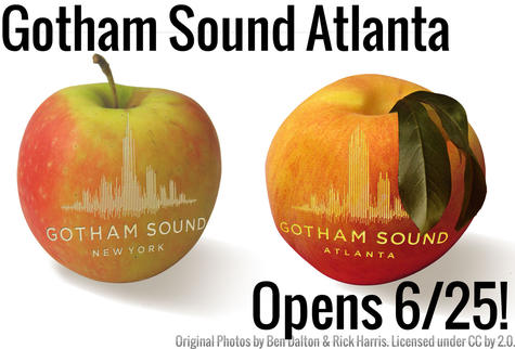 Gotham Sound Atlanta Opens 6/25!