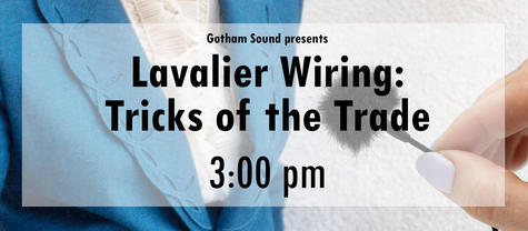Lavalier Wiring Seminar at 3pm